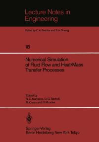 Book Cover for Numerical Simulation of Fluid Flow and Heat/Mass Transfer Processes by NC Markatos, DG Tatchell, M Cross, N Rhodes