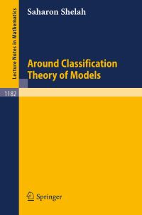 Book Cover for Around Classification Theory of Models by Saharon Shelah