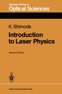 Book Cover for Introduction to Laser Physics by Koichi Shimoda
