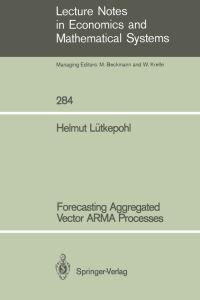 Book Cover for Forecasting Aggregated Vector ARMA Processes by Helmut Lütkepohl