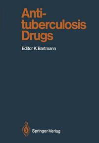 Book Cover for Antituberculosis Drugs by K Bartmann, Karl Bartmann, H Iwainsky, HH Kleeberg, P Mison, HA Offe, H Otten, D Tettenborn, L Trnka