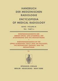 Book Cover for Rontgendiagnostik Der Oberen Speise- Und Atemwege, Der Atemorgane Und Des Mediastinums / Roentgendiagnosis of the Upper Alimentary Tract and Air Passages, the Respiratory Organs, and the Mediastinum by Friedrich HW Heuck