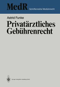 Book Cover for Privatärztliches Gebührenrecht by Astrid Funke