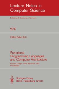 Book Cover for Functional Programming Languages and Computer Architecture by Gilles Kahn