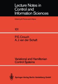 Book Cover for Variational and Hamiltonian Control Systems by PE Crouch, AJ van der Schaft