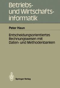 Book Cover for Entscheidungsorientiertes Rechnungswesen Mit Daten- Und Methodenbanken by Peter Haun