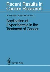 Book Cover for Application of Hyperthermia in the Treatment of Cancer by Rolf D Issels, Wolfgang Wilmanns