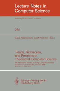 Book Cover for Trends, Techniques, and Problems in Theoretical Computer Science by Alica Kelemenova, Jozef Kelemen