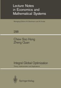 Book Cover for Integral Global Optimization by Soo H Chew, Quan Zheng