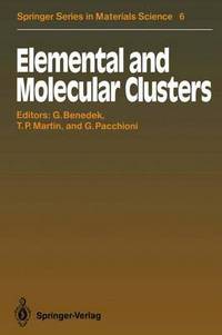 Book Cover for Elemental and Molecular Clusters by Giorgio Benedek, J Peter Toennies, Thomas P Martin, Gianfranco Pacchioni