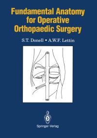 Book Cover for Fundamental Anatomy for Operative Orthopaedic Surgery by ST Donell, AWF Lettin