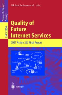 Book Cover for Quality of Future Internet Services by Mikhail I Smirnov, European Cooperation in the Field of Scientific and Technical Research Organization