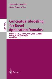 Book Cover for Conceptual Modeling for Novel Application Domains by Manfred Jeusfeld, Óscar Pastor, International Conference on Conceptual Modeling