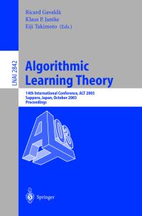 Book Cover for Algorithmic Learning Theory by ALT 2003, Ricard Gavaldà, K P Jantke, Eiji Takimoto