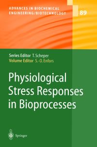 Book Cover for Physiological Stress Responses in Bioprocesses by Sven-Olof Enfors