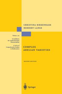 Book Cover for Complex Abelian Varieties by Christina Birkenhake, H Lange