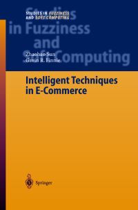 Book Cover for Intelligent Techniques in E-Commerce by Zhaohao Sun, Gavin R Finnie