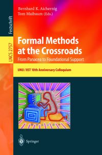 Book Cover for Formal Methods at the Crossroads by Bernhard K Aichernig, Thomas S E Maibaum, International Institute for Software Technology