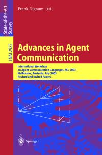 Book Cover for Advances in Agent Communication by International Workshop on Agent Communication Languages, Frank Dignum