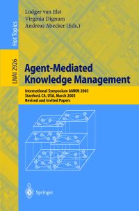 Book Cover for Agent-Mediated Knowledge Management by AMKM 2003, Ludger van Elst, Andreas Abecker, Virginia Dignum