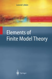 Book Cover for Elements of Finite Model Theory by Leonid Libkin