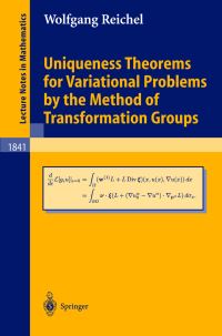 Book Cover for Uniqueness Theorems for Variational Problems by the Method of Transformation Groups by Wolfgang Reichel