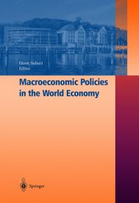 Book Cover for Macroeconomic Policies in the World Economy by Horst Siebert