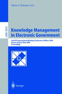 Book Cover for Knowledge Management in Electronic Government by KMGov 2004, Maria A Wimmer