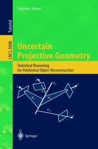Book Cover for Uncertain Projective Geometry by Stephan Heuel