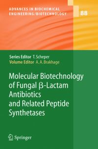 Book Cover for Molecular Biotechnology of Fungal Beta-Lactam Antibiotics and Related Peptide Synthetases by Axel A. Brakhage