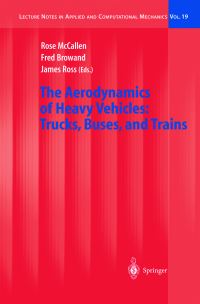 Book Cover for The Aerodynamics of Heavy Vehicles by Buses and Trains United Engineering Foundation Conference on the Aerodynamics of Heavy Vehicles Trucks, Rose McCallen, Fred Browand, James C Ross, United Engineering Foundation US
