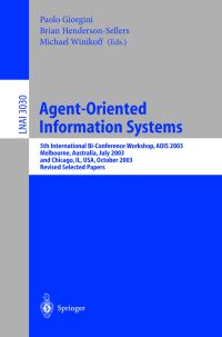 Book Cover for Agent-Oriented Information Systems by AOIS 2003, Paolo Giorgini, Brian HendersonSellers, Michael Winikoff
