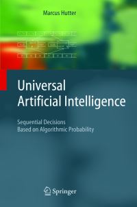 Book Cover for Universal Artificial Intelligence by Marcus Hutter, European Association for Theoretical Computer Science