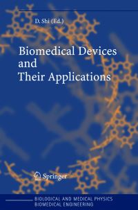 Book Cover for Biomedical Devices and Their Applications by Donglu Shi