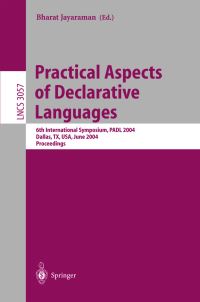 Book Cover for Practical Aspects of Declarative Languages by PADL 2004, Bharat Jayaraman