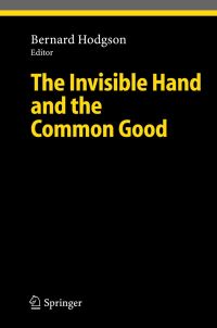 Book Cover for The Invisible Hand and the Common Good by Bernard Hodgson