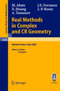 Book Cover for Real Methods in Complex and CR Geometry by CIME Session Real Methods in Complex and CR Geometry, Marco Abate, D Zaitsev, G Zampieri