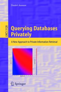Book Cover for Querying Databases Privately by Dmitri Asonov