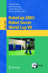 Book Cover for RoboCup 2003 by Daniel Polani, Brett Browning, Andrea Bonarini, Kazuo Yoshida