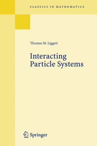 Book Cover for Interacting Particle Systems by Thomas M Liggett