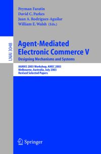 Book Cover for Agent-Mediated Electronic Commerce V by Workshop on AgentMediated Electronic Commerce, Peyman Faratin