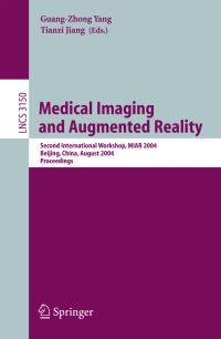 Book Cover for Medical Imaging and Augmented Reality by MIAR Workshop, GuangZhong Yang, Tianzi Jiang