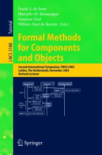 Book Cover for Formal Methods for Components and Objects by Frank S de Boer, Marcello M Bonsangue, Susanne Graf, WillemPaul de Roever