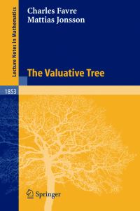 Book Cover for The Valuative Tree by Charles Favre, Mattias Jonsson