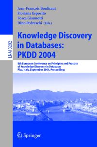 Book Cover for Knowledge Discovery in Databases by European Conference on Principles and Practice of Knowledge Discovery in Databases, JeanFrançois Boulicaut