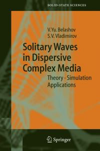 Book Cover for Solitary Waves in Dispersive Complex Media by V. IU Belashov, Sergey V. Vladimirov