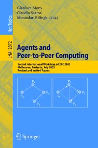 Book Cover for Agents and Peer-to-Peer Computing Lecture Notes in Artificial Intelligence by Gianluca Moro, Claudio Sartori, Munindar P Singh