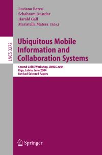 Book Cover for Ubiquitous Mobile Information and Collaboration Systems by UMICS 2004, Luciano Baresi
