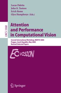 Book Cover for Attention and Performance in Computational Vision by International Workshop on Attention and Performance in Computational Vision, Lucas Paletta, European Conference on Computer Vision