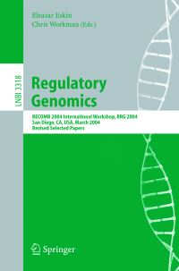 Book Cover for Regulatory Genomics by RRG 2004, Eleazar Eskin, Chris Workman, International Conference on Research in Computational Molecular Biology